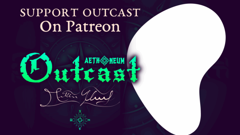 Support Outcast On Patreon